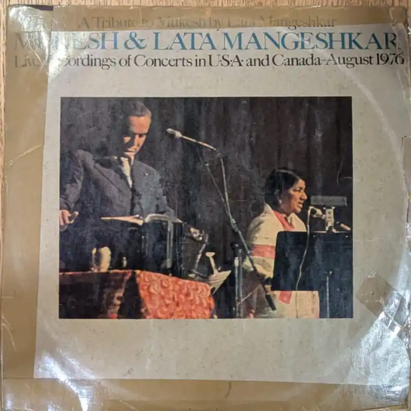 Mukesh & Lata Mangeshkar – A Tribute To Mukesh By Lata Mangeshkar (Live Recordings Of Concerts In U•S•A• And Canada-August 1976) (Used Vinyl - VG+) NJ Marketplace Exclusive