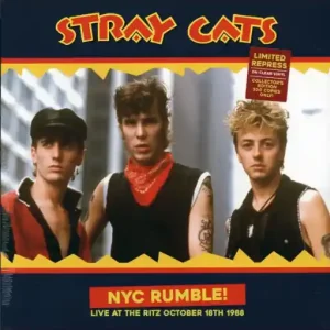 Stray Cats – NYC Rumble! (Live At The Ritz October 18th 1988) (Pre Order) Original