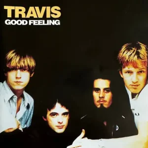 TRAVIS-GOOD FEELING (Arrives in 4 days ) Direct From Manufacturer