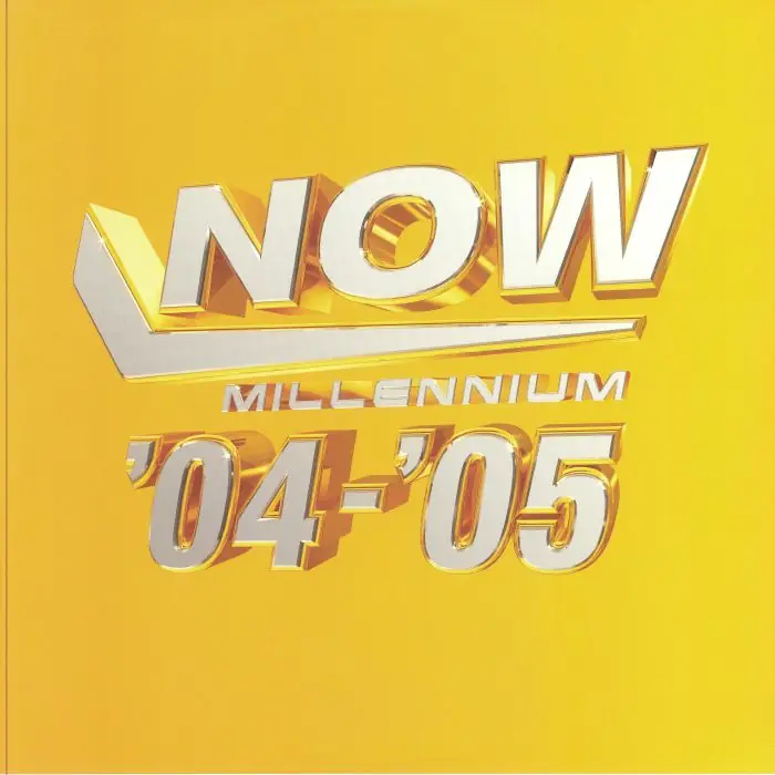Various - Now: Millennium 2004-2005 (Yellow & White) (Arrives in 21 Days) Get Yours