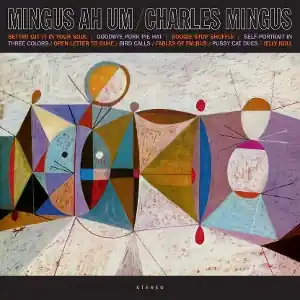 Charles Mingus - Mingus Ah Um (Waxtime In Clear) (Arrives in 21 Days) Best Price