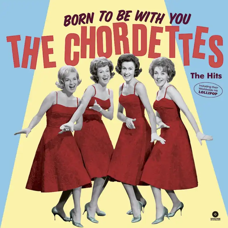 The Chordettes – Born To Be With You – The Hits (Waxtime In Colour) (Arrives in 21 Days) Genuine
