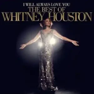 Whitney Houston – I Will Always Love You: The Best Of Whitney Houston (Compact Disc/ Music CD) (Arrives in 21 Days) Seasonal Sale