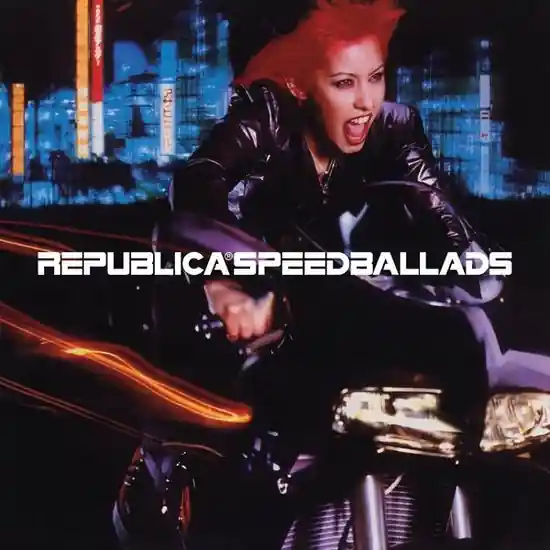 Top Rated Republica – Speed Ballads (Music On Vinyl) (Arrives in 21 Days)