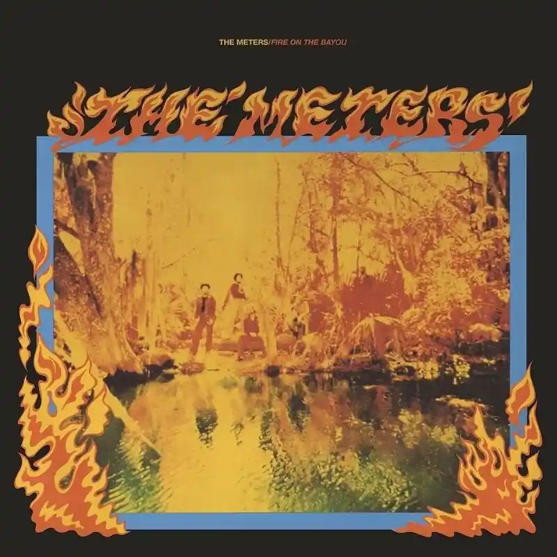 The Meters – Fire On The Bayou (Quick Ship) Best Seller