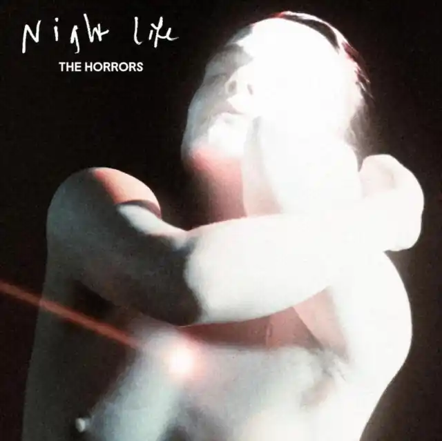 Last Chance The Horrors – Night Life (Arrives in 21 Days)