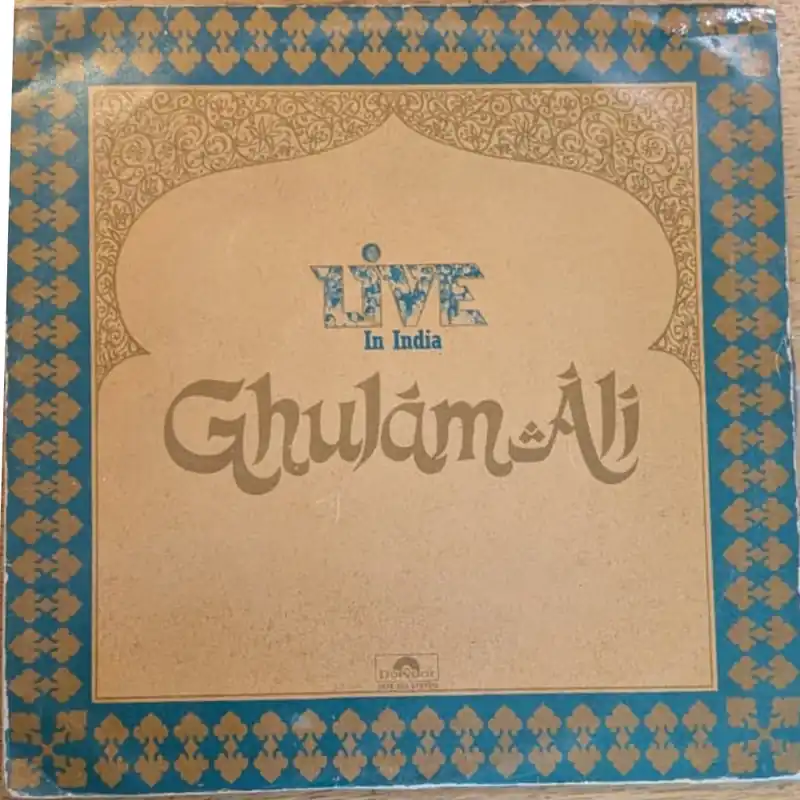 Don’t Miss Out Ghulam Ali – Live In India (Urdu Ghazals) (Used Vinyl - VG+) NJ Marketplace