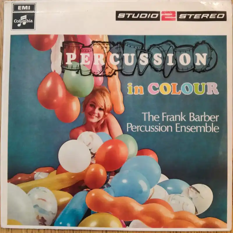 The Frank Barber Percussion Ensemble* – Percussion In Colour (Used Vinyl - VG) AK Marketplace Bargain