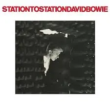 David Bowie – Station To Station (Arrives in 21 days) High Quality