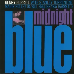 Trending Kenny Burrell – Midnight Blue (Arrives in 21 days)