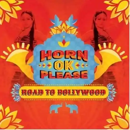 Various - Horn Ok Please – Road To Bollywood (Arrives in 4 days) One Day Deal