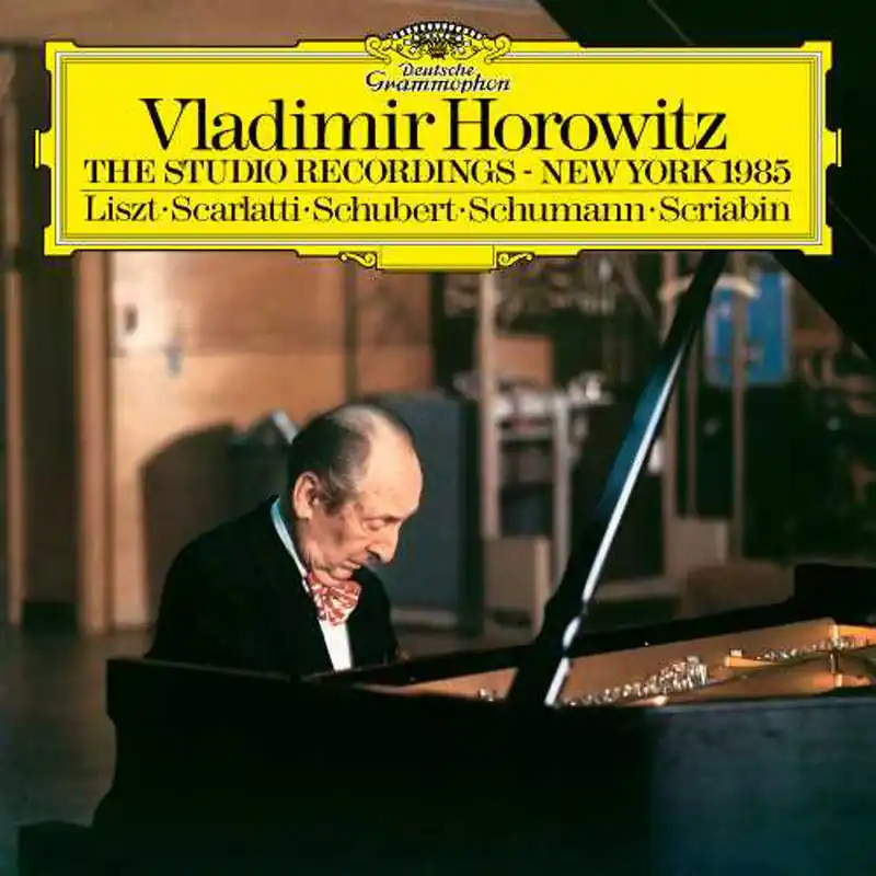 Time-Limited Vladimir Horowitz, Liszt*, Scarlatti*, Schubert*, Schumann*, Scriabin* – The Studio Recordings - New York 1985(Deutsche Gramophone) (Arrives in 30 Days)