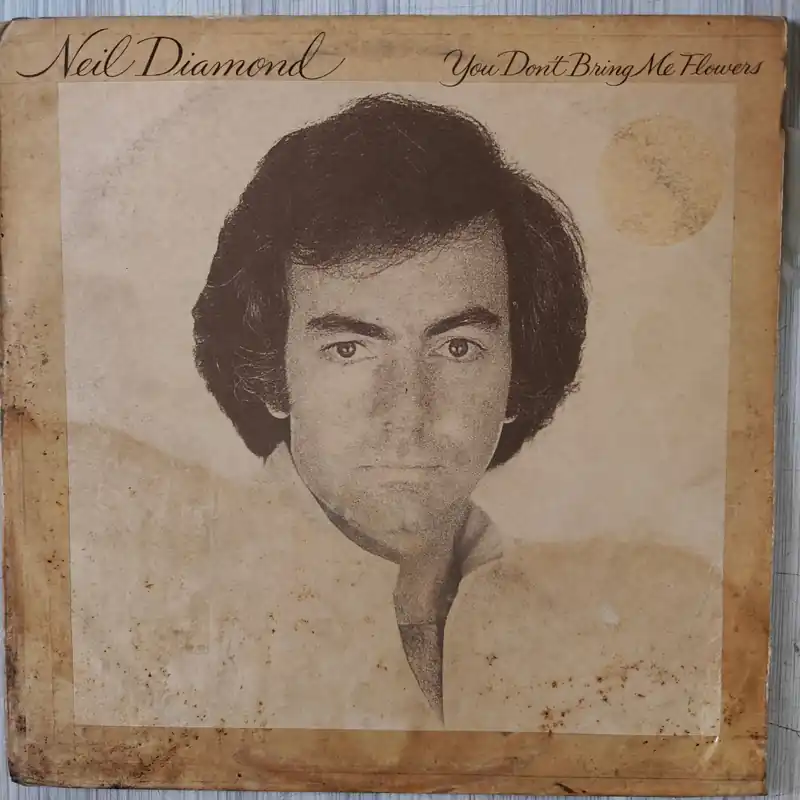 Neil Diamond – You Don't Bring Me Flowers (VG/P) PJ Marketplace Buy Online