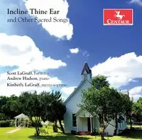 incline Thine Ear & Other Sacred Songs Certified