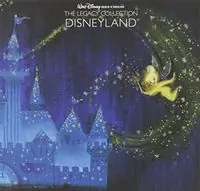 Walt Disney Records The Legacy Collection: Disneyland Top Rated