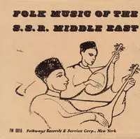 Fast Shipping Folk S.S.R. Middle East / Various