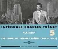 Final Sale Int‚grale Charles Tr‚net, Vol. 5: La Mer 1943-1947