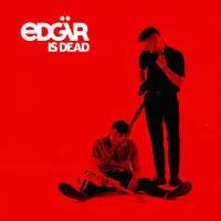 Edgar Is Dead [Digipak] Buy Direct