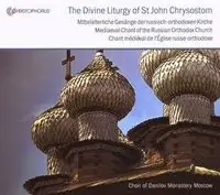 Mediaeval Chant of the Russian Orthodox / Various Editor’s Pick