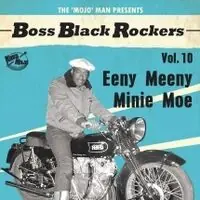Boss Black Rockers Vol 10 Eeny Meeny Mini / Var Price Drop