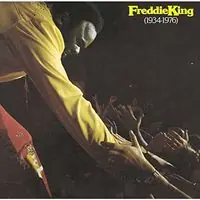 Hassle-Free Returns Freddie King 1934-1976