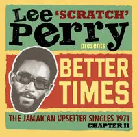 Lee Scratch Perry Presents Better Days: Jamaican Special Offer
