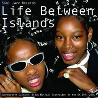 Life Between Islands - Soundsystem Culture: Black Place Order