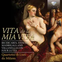 In Demand Vita de la Mia Vita-Ricercari Dances Madrigals