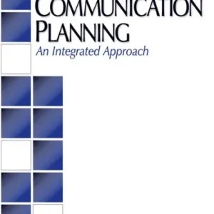 High Quality Communication Planning: An Integrated Approach