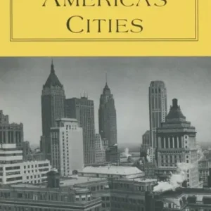 The Crisis of America's Cities: Solutions for the Future, Lessons from the Past No Minimum Order