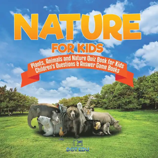Nature for Kids Plants, Animals and Nature Quiz Book for Kids Children's Questions & Answer Game Books Viral