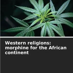Latest Western religions: morphine for the African continent