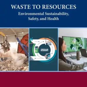Waste to Resources: Environmental Sustainability, Safety, and Health Instant Buy