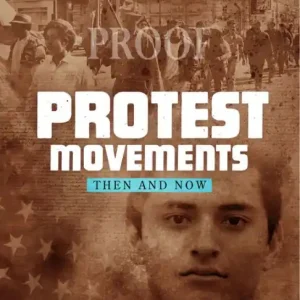 Protest Movements: Then and Now Save Now
