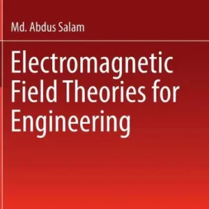 Electromagnetic Field Theories for Engineering Next Day Delivery