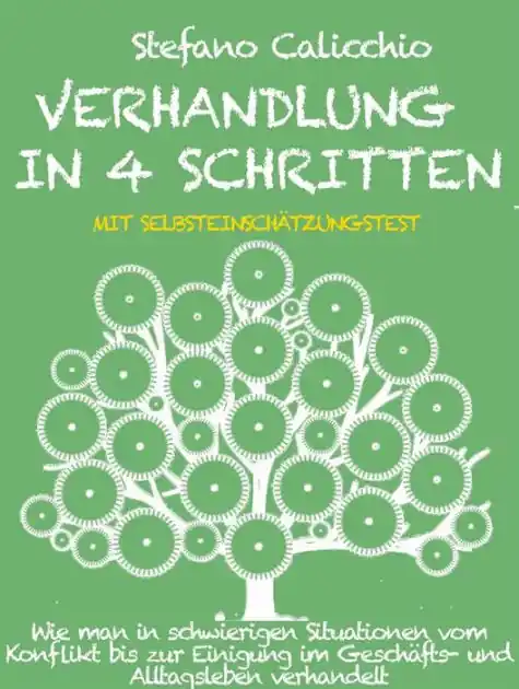 Verhandlung in 4 schritten: Wie man in schwierigen Situationen vom Konflikt bis zur Einigung im Geschäfts- und Alltagsleben verhandelt New Arrival