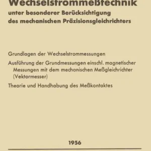 Flash Sale Wechselstrommeßtechnik: unter besonderer Berücksichtigung des mechanischen Präzisionsgleichrichters