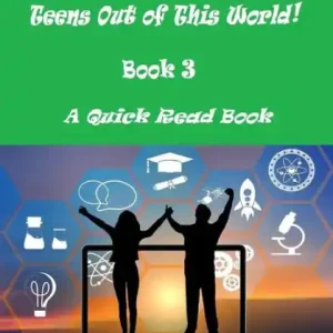 Space High School : Teens Out of This World! : Book 3 : A Quick Read Book Modern