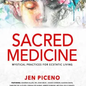 Sacred Medicine: Mystical Practices for Ecstatic Living Next Day Delivery