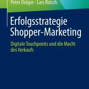 Erfolgsstrategie Shopper-Marketing: Digitale Touchpoints und die Macht des Verkaufs While Supplies Last