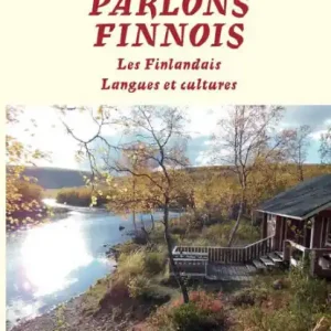 Parlons finnois: Les Finlandais Langues et cultures - Langues et cultures Markdown