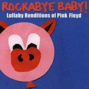 One Day Deal Rockabye Baby! Lullaby Renditions of Pink Floyd