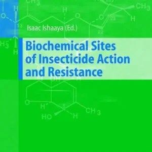 Biochemical Sites of Insecticide Action and Resistance Hassle-Free Returns