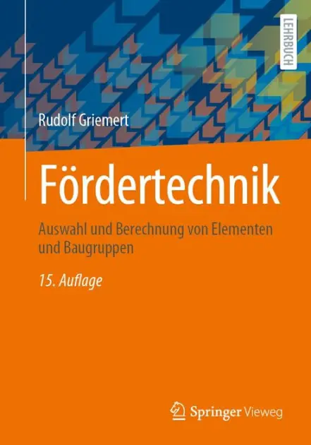 Popular F�rdertechnik: Auswahl und Berechnung von Elementen und Baugruppen