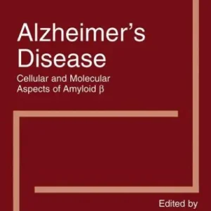 Premium Alzheimer's Disease: Cellular and Molecular Aspects of Amyloid beta