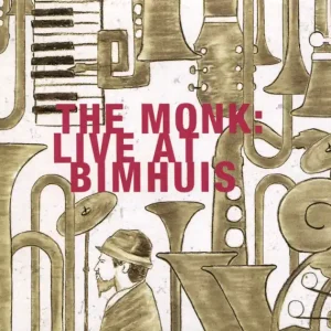 Monk: Live at Bimhuis Buy Today