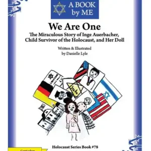 We Are One: The Miraculous Story of Inge Auerbacher, Child Survivor of the Holocaust, and Her Doll Reduced Price