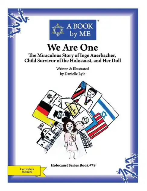 We Are One: The Miraculous Story of Inge Auerbacher, Child Survivor of the Holocaust, and Her Doll Reduced Price