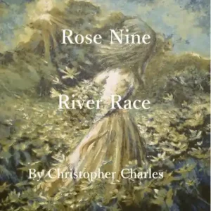 Buy Today Rose Nine: River Race