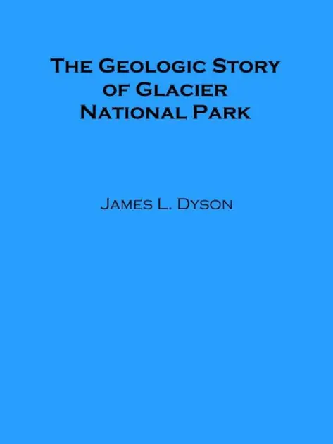 The Geologic Story of Glacier National Park Money Back Guarantee